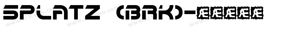 Splatz (BRK)字体转换
